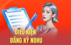 Điểm cần quan tâm khi thực hiện đăng ký Nohu