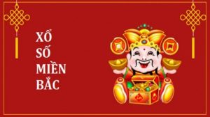 Xổ Số Miền Bắc Nohu sở hữu mức thưởng siêu hậu hĩnh