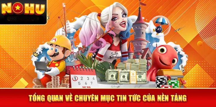 Tin tức Nohu mang lại nhiều lợi ích